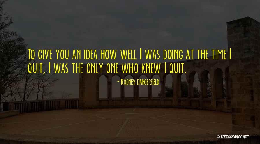 Al Kahfi Quotes By Rodney Dangerfield Al Kahfi Quotes By Rodney Dangerfield