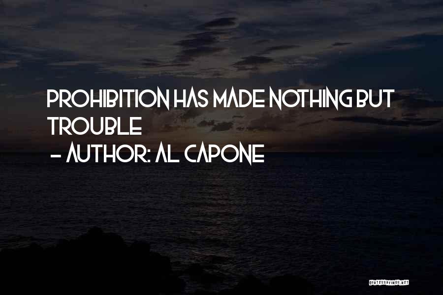 Al-khansa Quotes By Al Capone