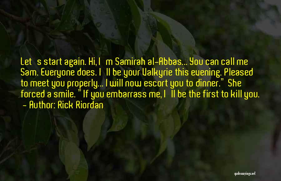 Al-khansa Quotes By Rick Riordan