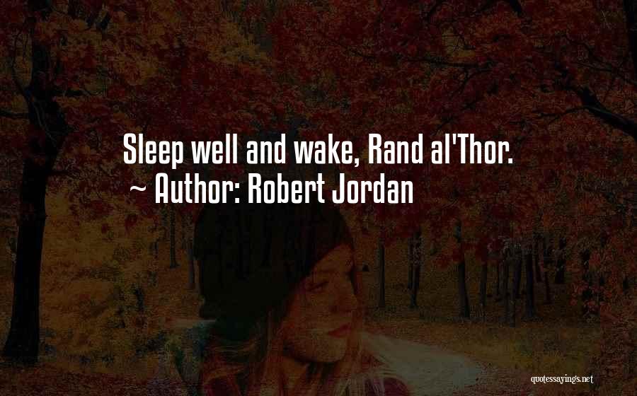 Al-khansa Quotes By Robert Jordan