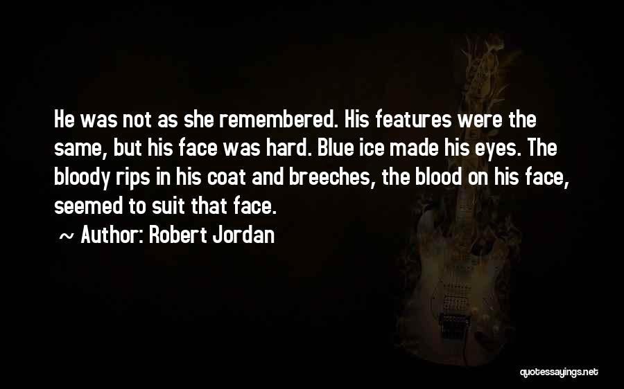 Al-khansa Quotes By Robert Jordan