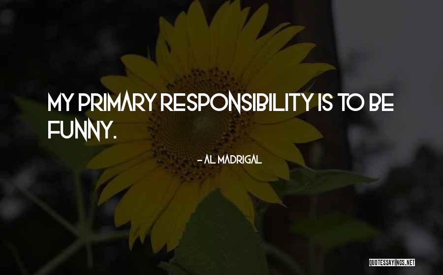 Al Madrigal Quotes 85790 Al Madrigal Quotes 85790