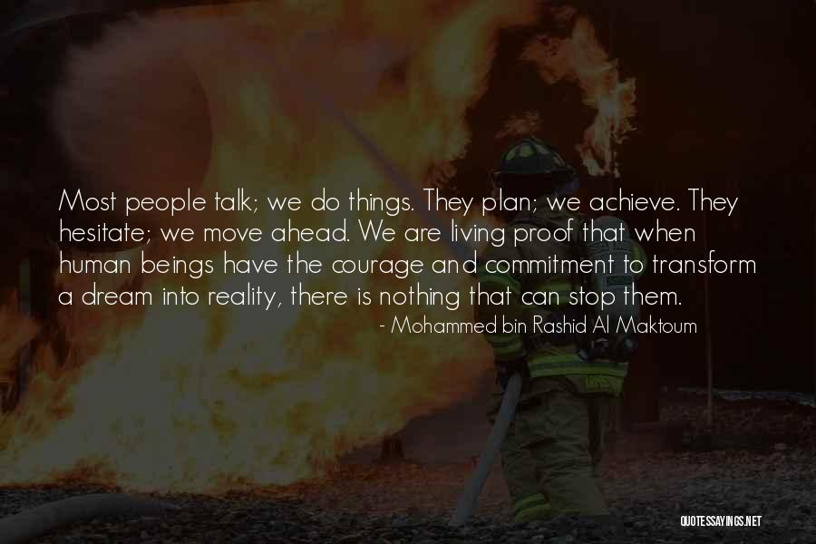 Al Maktoum Quotes By Mohammed Bin Rashid Al Maktoum Al Maktoum Quotes By Mohammed Bin Rashid Al Maktoum