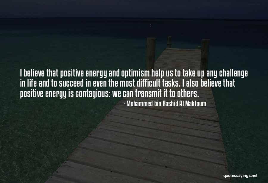 Al Maktoum Quotes By Mohammed Bin Rashid Al Maktoum Al Maktoum Quotes By Mohammed Bin Rashid Al Maktoum