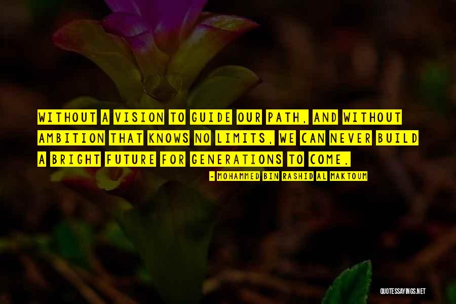 Al Maktoum Quotes By Mohammed Bin Rashid Al Maktoum Al Maktoum Quotes By Mohammed Bin Rashid Al Maktoum