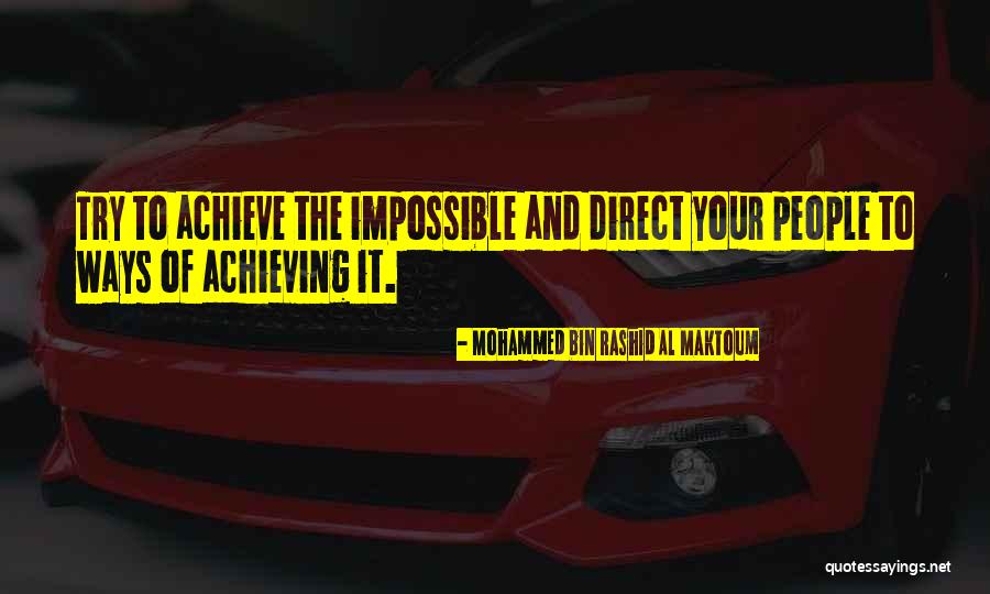 Al Maktoum Quotes By Mohammed Bin Rashid Al Maktoum Al Maktoum Quotes By Mohammed Bin Rashid Al Maktoum