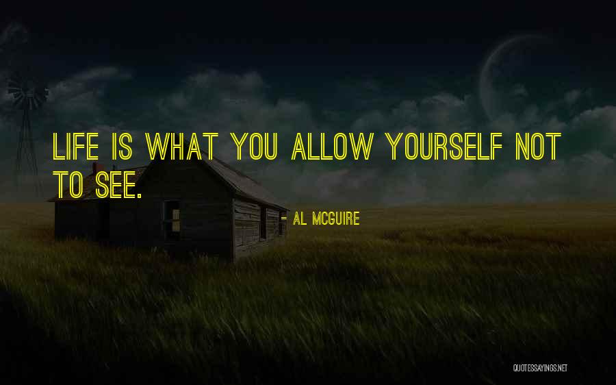 Al McGuire Quotes 1247794