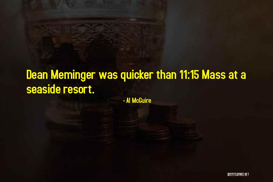 Al McGuire Quotes 1318230 Al McGuire Quotes 1318230