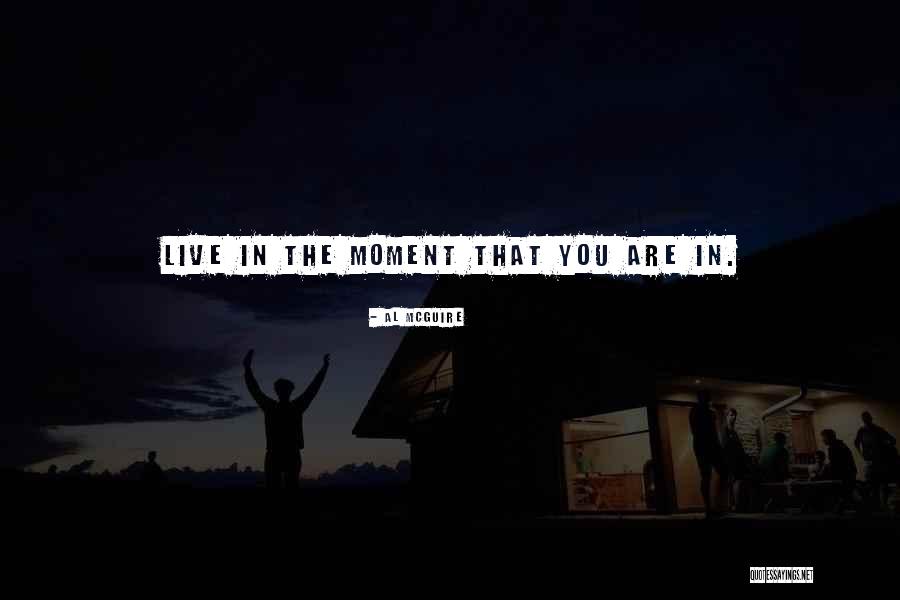 Al McGuire Quotes 1411123 Al McGuire Quotes 1411123