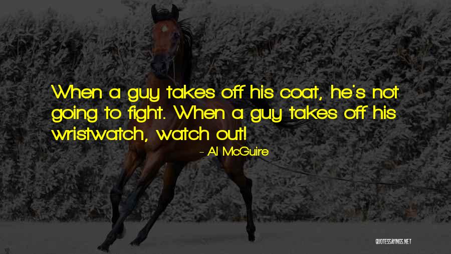 Al McGuire Quotes 1515442 Al McGuire Quotes 1515442