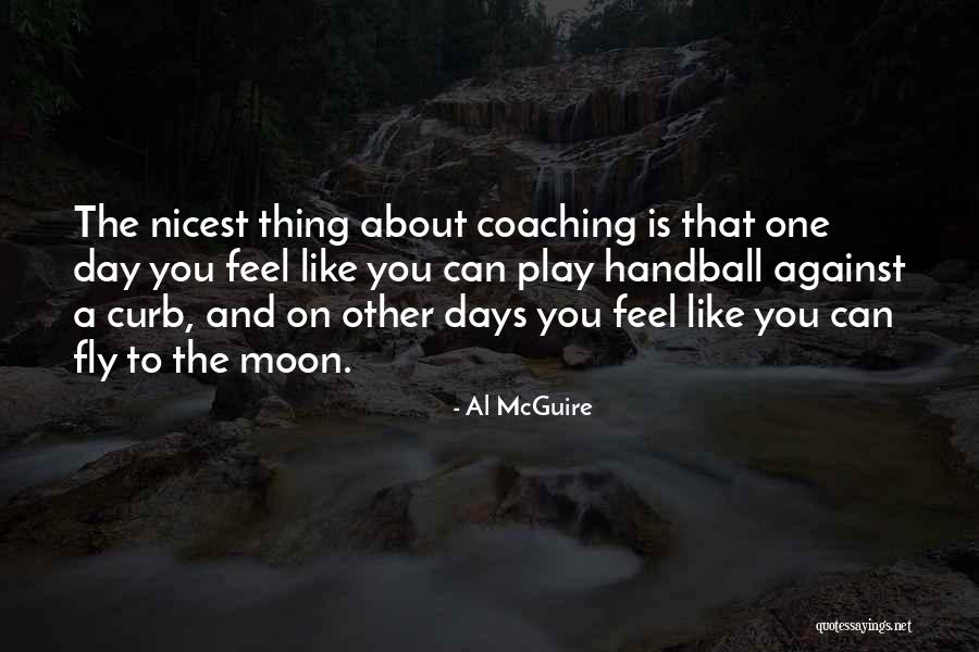 Al McGuire Quotes 1644121 Al McGuire Quotes 1644121