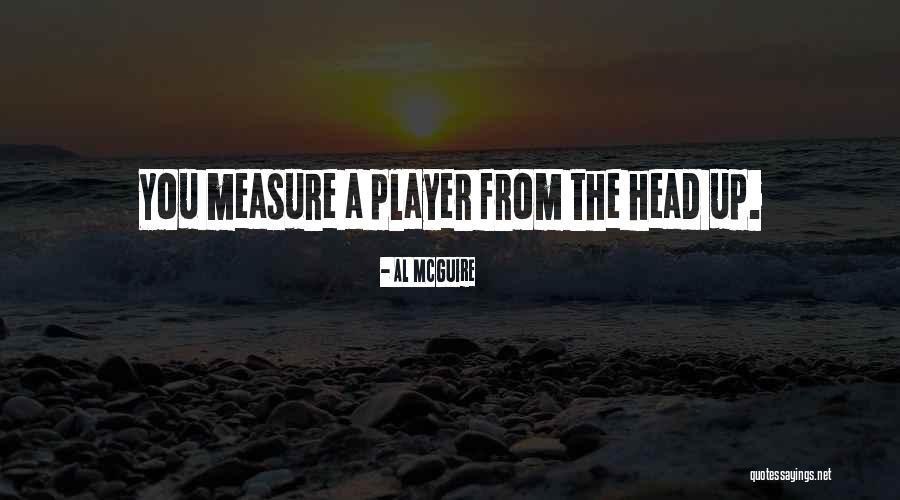 Al McGuire Quotes 644169 Al McGuire Quotes 644169