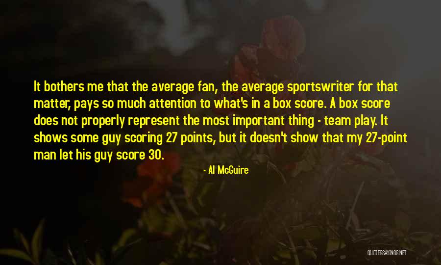 Al McGuire Quotes 877506 Al McGuire Quotes 877506