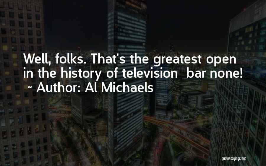 Al Michaels Quotes 1554917