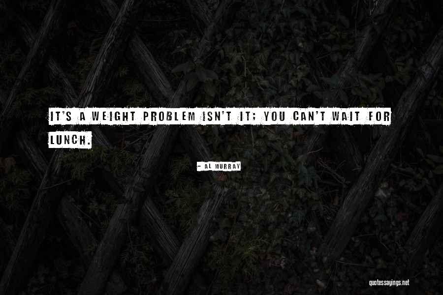 Al Murray Quotes 1564731 Al Murray Quotes 1564731