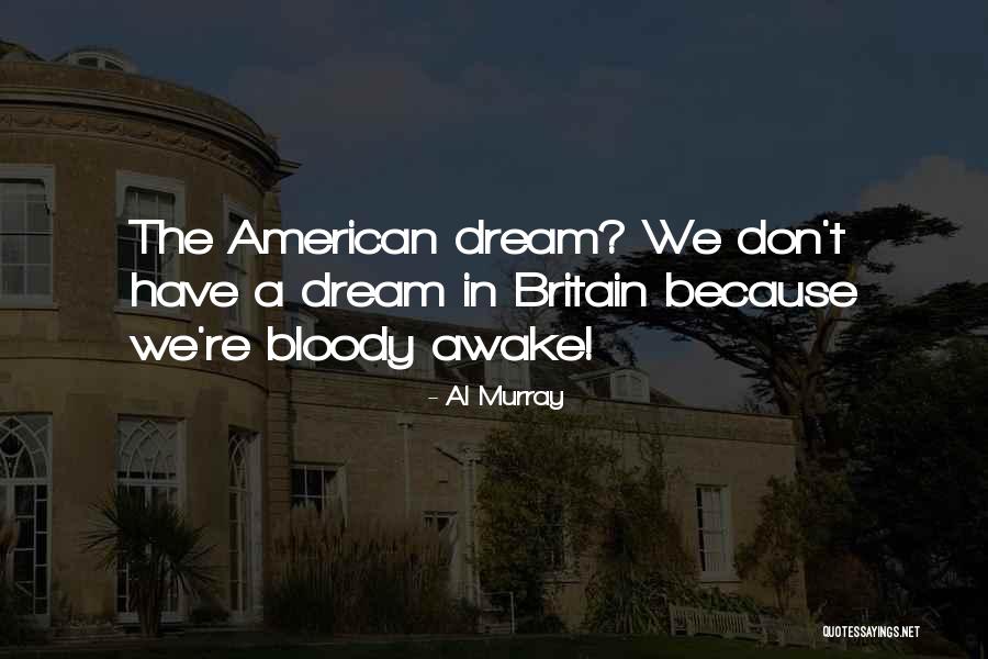 Al Murray Quotes 887397 Al Murray Quotes 887397