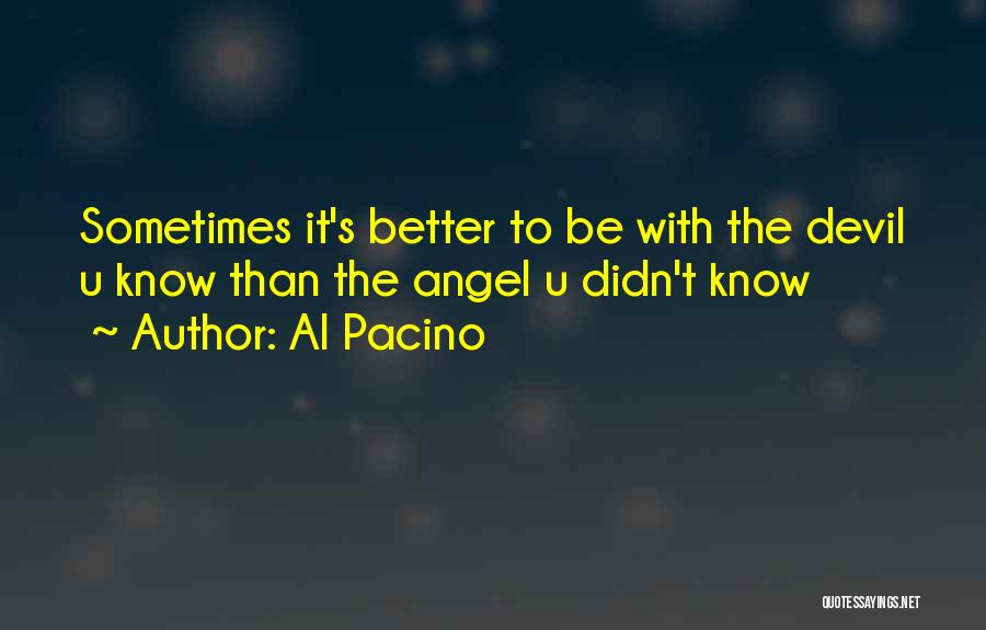 Al Pacino Quotes 1081898