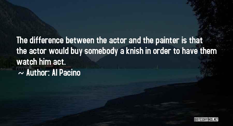 Al Pacino Quotes 1404779