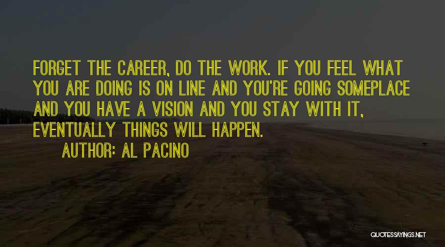 Al Pacino Quotes 2228216