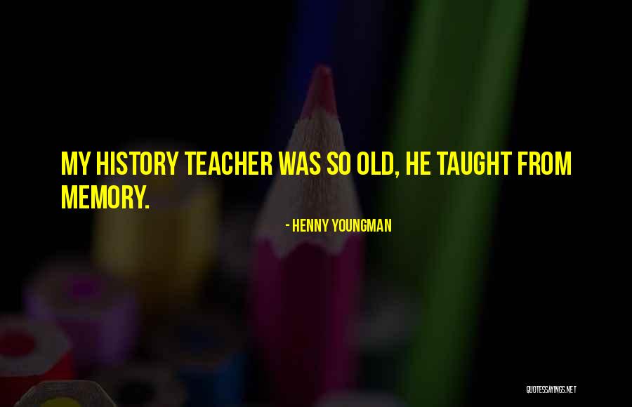 Al Powell Quotes By Henny Youngman Al Powell Quotes By Henny Youngman
