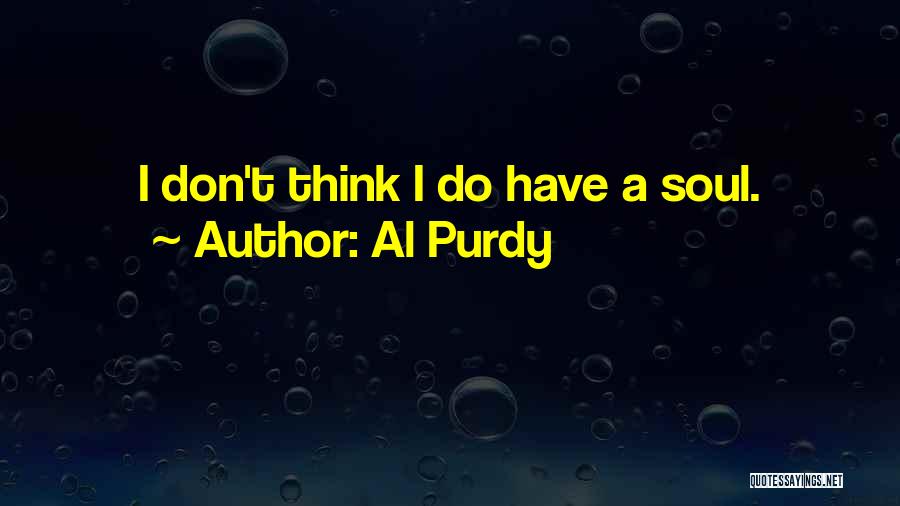 Al Purdy Quotes 1990333