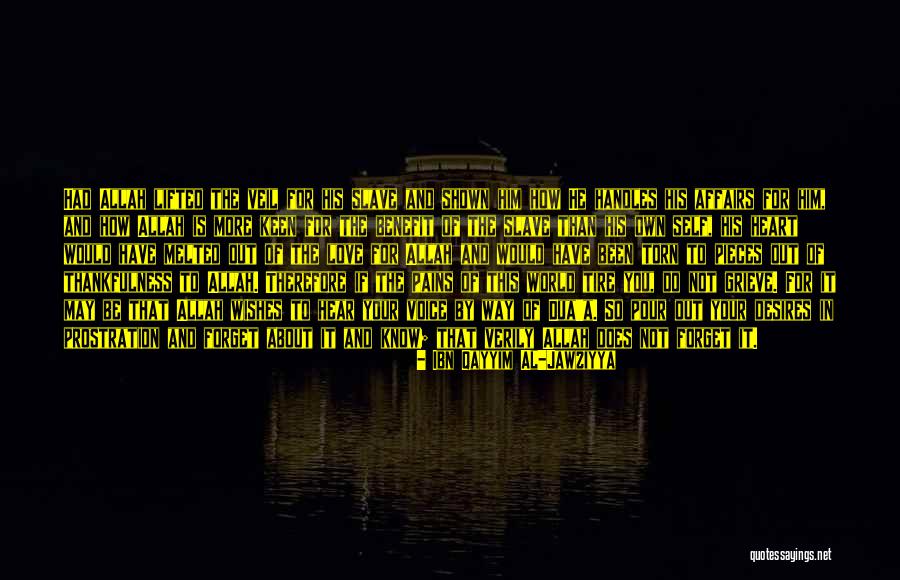 Al Qayyim Quotes By Ibn Qayyim Al-Jawziyya Al Qayyim Quotes By Ibn Qayyim Al-Jawziyya
