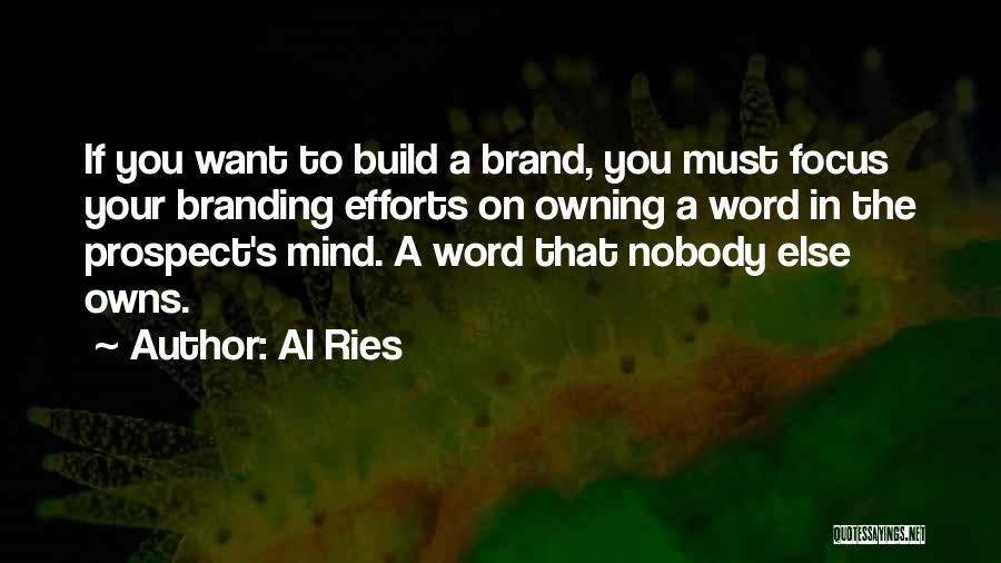 Al Ries Focus Quotes By Al Ries