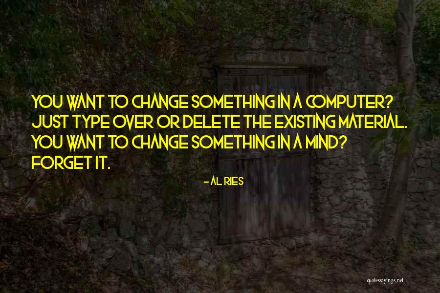 Al Ries Quotes 1154479 Al Ries Quotes 1154479