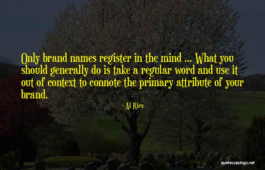 Al Ries Quotes 1242321 Al Ries Quotes 1242321
