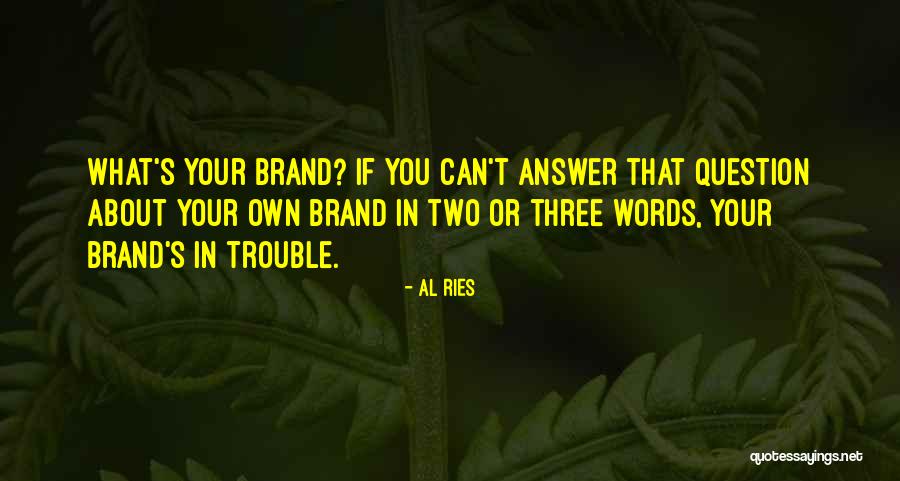 Al Ries Quotes 158505 Al Ries Quotes 158505
