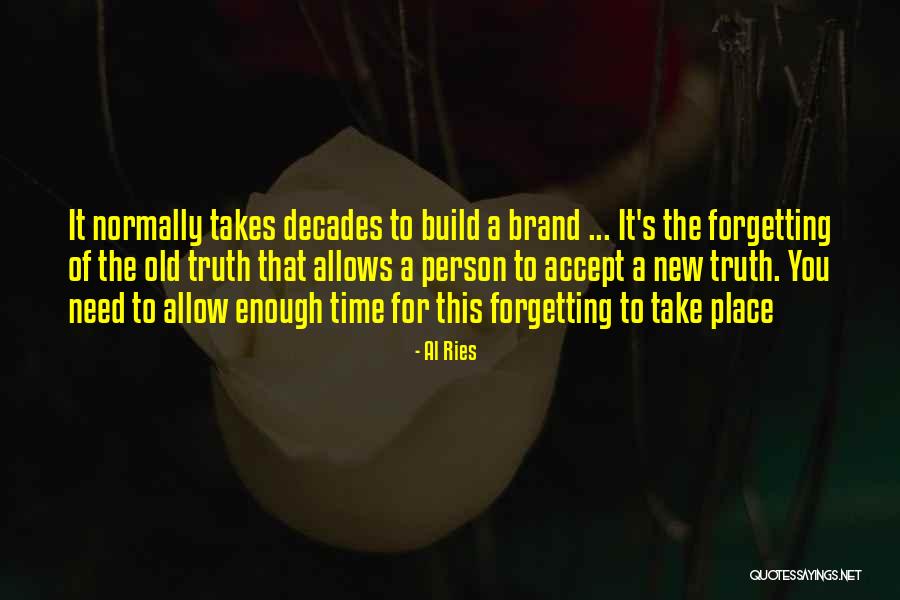 Al Ries Quotes 1838725 Al Ries Quotes 1838725