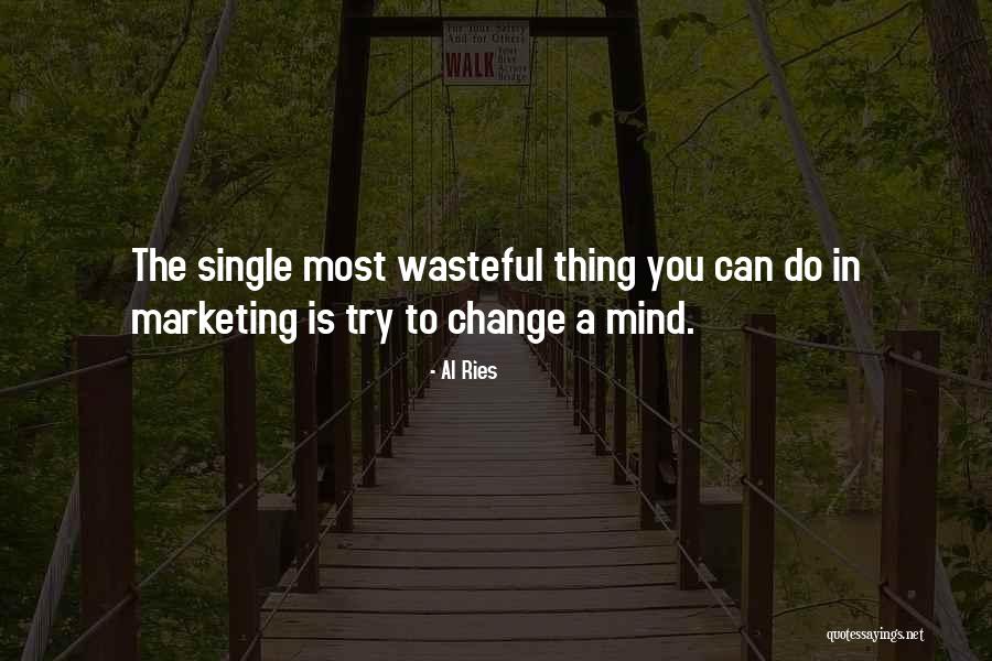 Al Ries Quotes 979986 Al Ries Quotes 979986