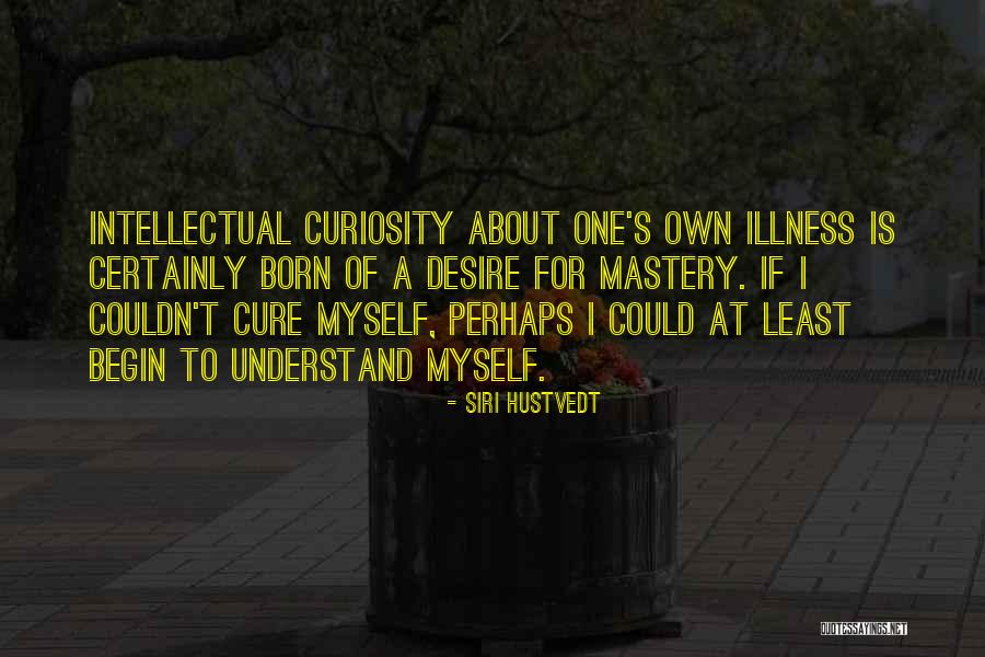 Al Saady Company Quotes By Siri Hustvedt Al Saady Company Quotes By Siri Hustvedt