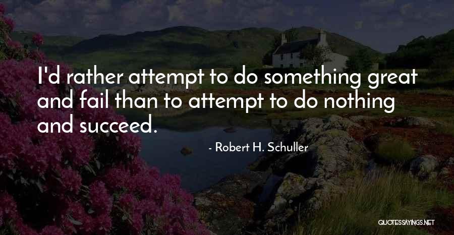 Al Sabbagh Trading Quotes By Robert H. Schuller Al Sabbagh Trading Quotes By Robert H. Schuller