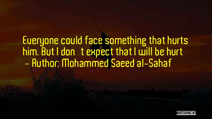 Al Sahaf Quotes By Mohammed Saeed Al-Sahaf