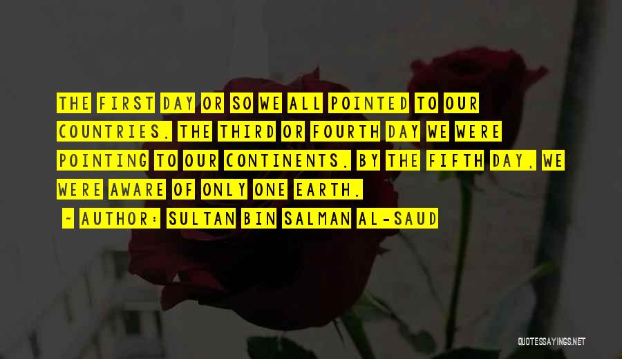 Al Saud Quotes By Sultan Bin Salman Al-Saud