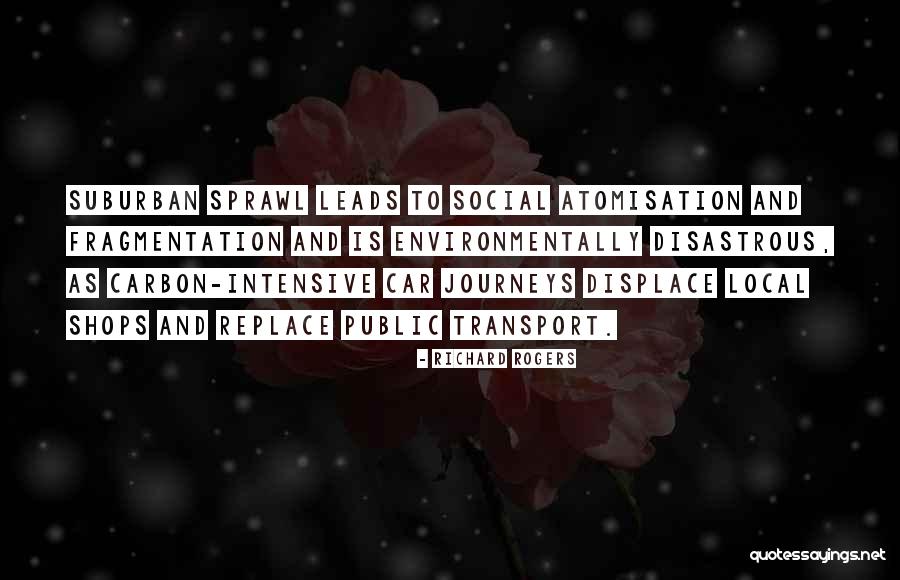 Al Shami Debrecen Quotes By Richard Rogers Al Shami Debrecen Quotes By Richard Rogers