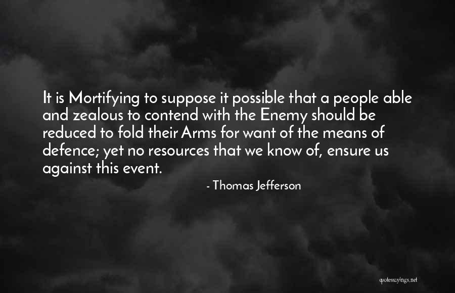 Al Shammarie Quotes By Thomas Jefferson Al Shammarie Quotes By Thomas Jefferson