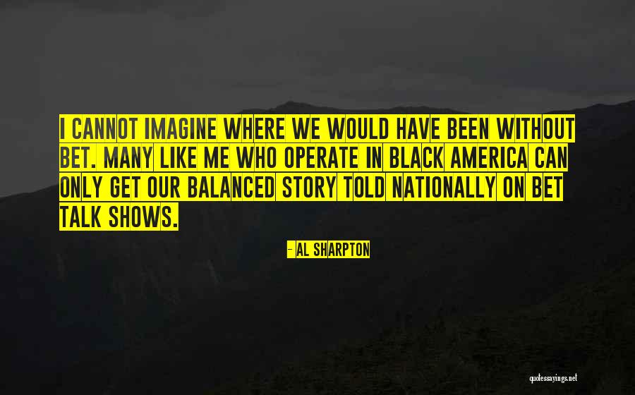 Al Sharpton Quotes 234959 Al Sharpton Quotes 234959