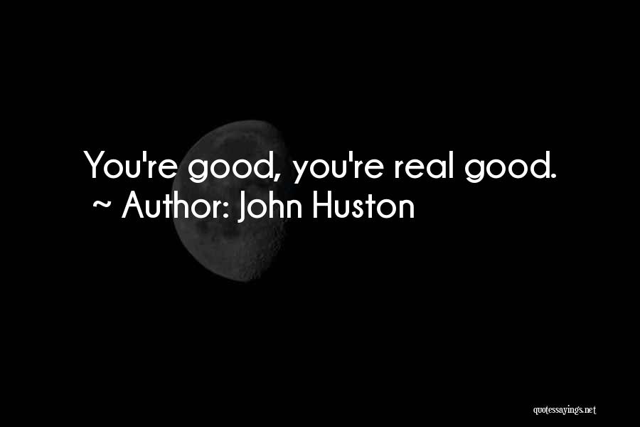 Al Sieber Quotes By John Huston