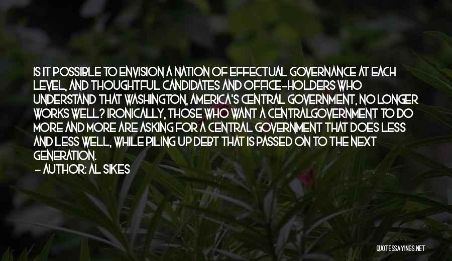 Al Sikes Quotes 1102818