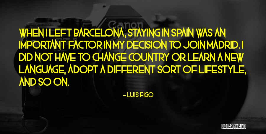 Al Sondos Tower Quotes By Luis Figo Al Sondos Tower Quotes By Luis Figo