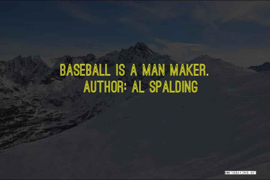 Al Spalding Quotes 2007821