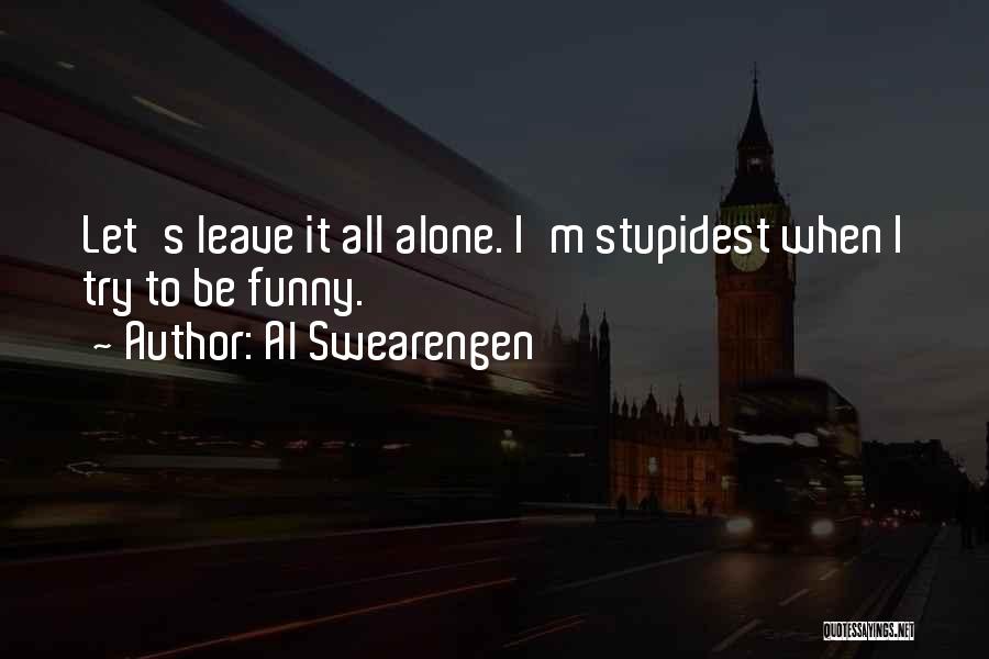 Al Swearengen Quotes 619923