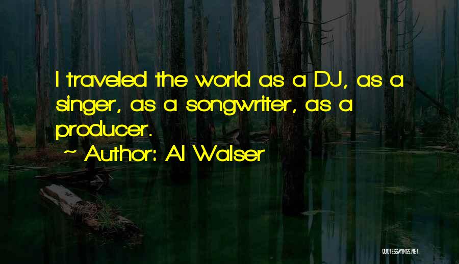 Al Walser Quotes 1534874