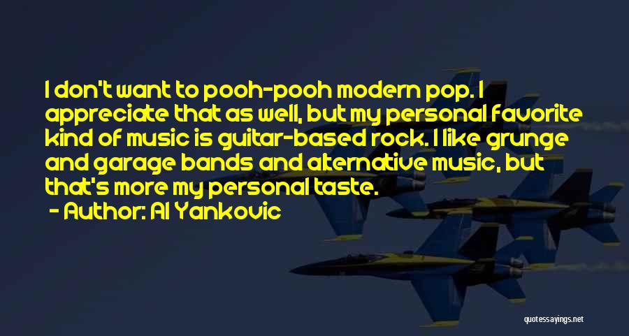 Al Yankovic Quotes 1004614