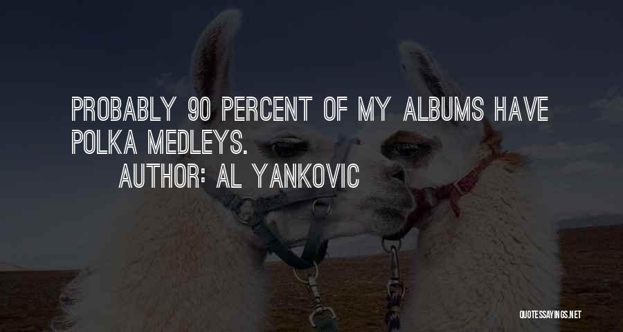 Al Yankovic Quotes 1087139