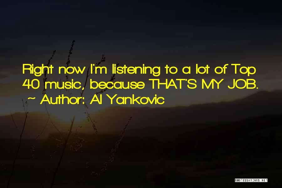 Al Yankovic Quotes 1720040