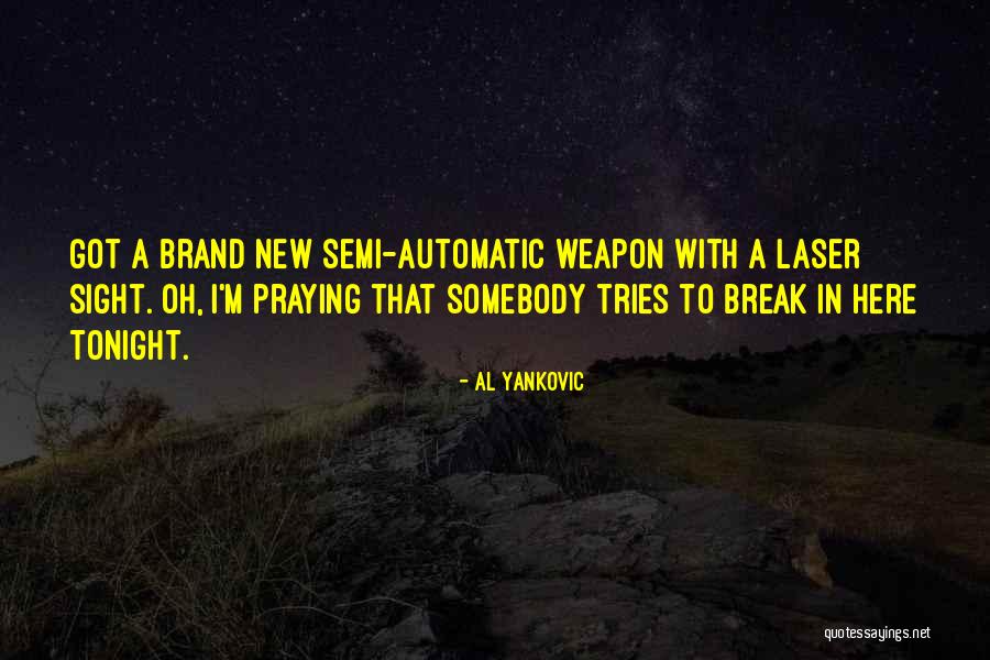 Al Yankovic Quotes 1729930