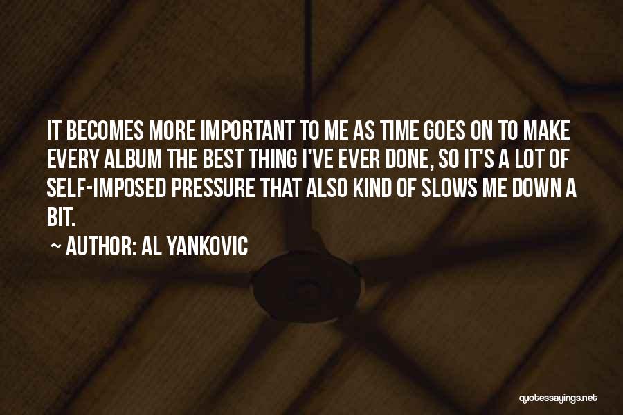Al Yankovic Quotes 2030479